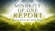 _TITLE- Minority of One, Desiree Rover & Leuren Moret