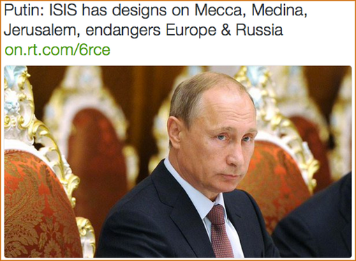 Pic 10. Putin- ISIS has designs on Mecca, Medina, Jerusalem, endangers Europe & Russia