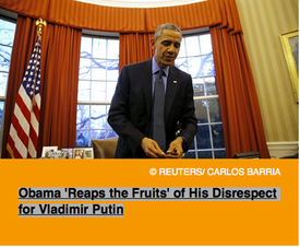 Pic 5. Obama 'Reaps the Fruits' of His Disrespect for Vladimir Putin