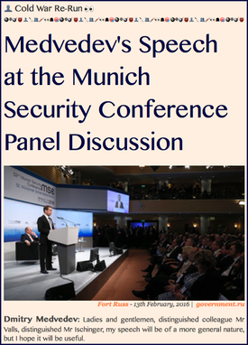 TITLE- 20160213 Cold War Re-Run, Medvedev's Speech at the Munich Security Conference Panel Discussion